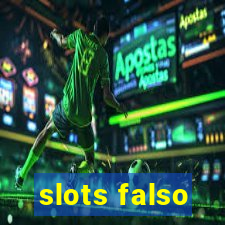 slots falso